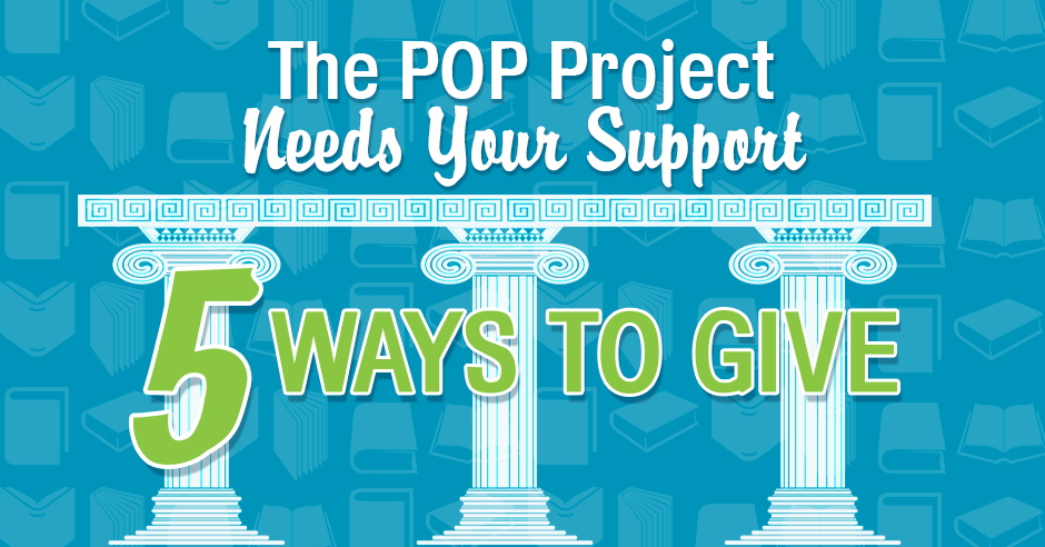 POP Needs Your Support: 5 Ways to Give